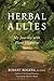 Herbal Allies: My Journey with Plant Medicine