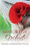 Armor for Orchids by Diana Anderson-Tyler