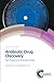 Antibiotic Drug Discovery: New Targets and Molecular Entities (Drug Discovery Series, Volume 58)