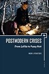 Postmodern Crises: From Lolita to Pussy Riot (Ars Rossica)