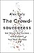 The Crowd-sourceress: Get S...