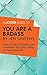 A Joosr Guide to... You Are a Badass by Jen Sincero: How to Stop Doubting Your Greatness and Start Living an Awesome Life