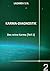 Karma-Diagnostik: Buch 2. Das reine Karma. Teil 1 (German Edition)