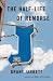 The Half-Life of Remorse: A...