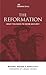 The Reformation: What You Need to Know and Why (Lausanne Library)