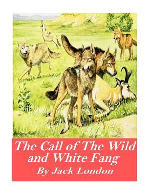 The Call of the Wild and White Fang