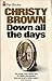 Down All the Days