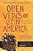 Open Veins of Latin America by Eduardo Galeano