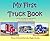 My First Truck Book: A Truck Rhyming and Picture Book for young Children