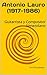 ANTONIO LAURO Biografía (1917-1986): Guitarrista y Compositor Venezolano (Spanish Edition)