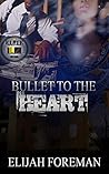 Bullet To The Heart