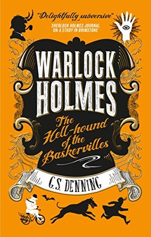 The Hell-Hound of the Baskervilles (Warlock Holmes #2)