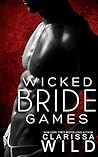 Wicked Bride Games by Clarissa Wild