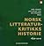 Norsk Litteraturkritikks historie 1870-2010