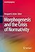 Morphogenesis and the Crisis of Normativity (Social Morphogenesis)