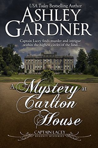 A Mystery at Carlton House  (Captain Lacey Regency Mysteries, #12)