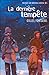 La dernière tempête (Un nouveau monde, #3)