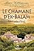 Le Chamane d'Ek-Balam  by Alain Williamson