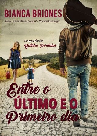 Entre o último e o primeiro dia (Batidas Perdidas #3.5)