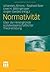 Normativität: Über die Hintergründe sozialwissenschaftlicher Theoriebildung (German Edition)