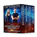 The Unbreakable Sword: The Complete Series