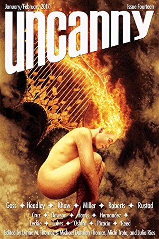 Uncanny Magazine Issue 14: January/February 2017 (Kindle Edition)