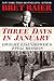 Three Days in January