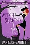 Witch Slapped by Danielle Garrett