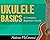 Ukulele Basics by Andrew McCormick