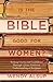 Is the Bible Good for Women?: Seeking Clarity and Confidence Through a Jesus-Centered Understanding of Scripture