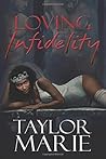Loving Infidelity Loving Infidelity