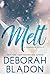 Melt by Deborah Bladon