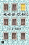 Tercero sin ascensor by Lara A. Serodio