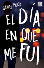El día en que me fui (Paperback)