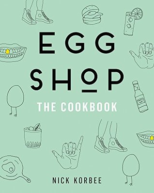 Egg Shop: The Cookbook (Kindle Edition)