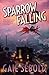 Sparrow Falling