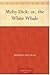 Moby-Dick; or, The Whale