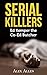 Serial Killers: Ed Kemper T...