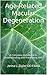 Age-Related Macular Degeneration: A Complete Handbook to Understanding and Preventing AMD