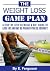 The Weight Loss Game Plan: ...