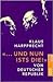 „… Und nun ists die!“ – Von deutscher Republik by Klaus Harpprecht