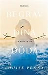 Begrav dina döda by Louise Penny