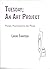Tuesday; An Art Project, Lu...