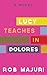 Lucy Teaches in Dolores by Rob Majuri