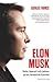 Elon Musk by Ashlee Vance