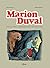 Marion Duval intégrale, Tome 03: L'homme aux mouettes - La vengeance du prince Melcar - Pleins feux sur le smilodon (French Edition)