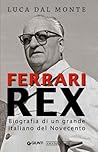 Ferrari rex. Biog...