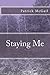 Staying Me