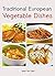 Traditional European Vegetable Dishes
