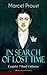 IN SEARCH OF LOST TIME - Complete 7 Book Collection (Modern Classics Series): The Masterpiece of 20th Century Literature (Swann's Way, Within a Budding ... The Sweet Cheat Gone & Time Regained)